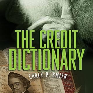 The Credit Dictionary Audiobook By Mr. Corey P. Smith cover art