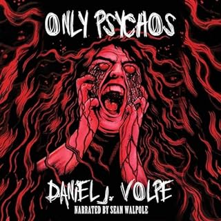Only Psychos Audiolibro Por Daniel J Volpe arte de portada