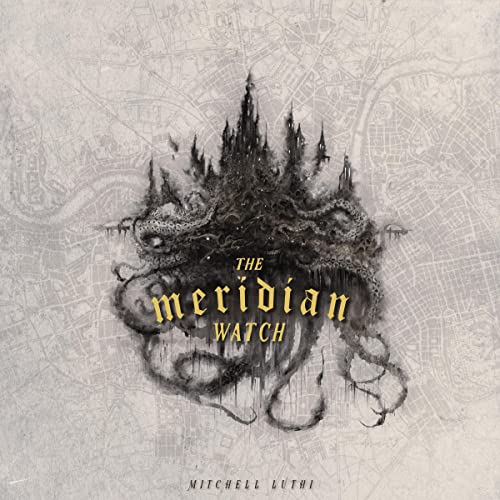 The Meridian Watch Audiobook By Mitchell Luthi cover art