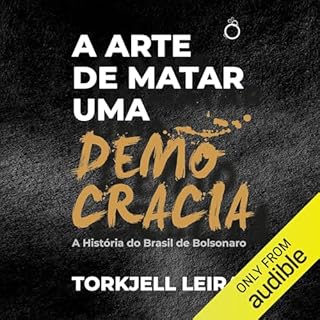 A arte de matar uma democracia Audiolivro Por Torkjell Leira capa