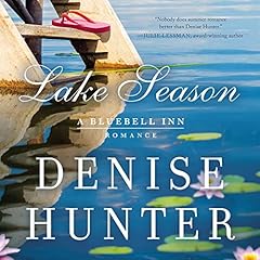 Lake Season Audiolibro Por Denise Hunter arte de portada