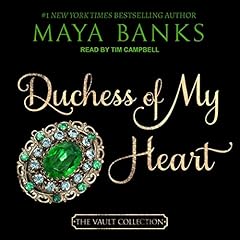 Duchess of My Heart Audiobook By Maya Banks cover art
