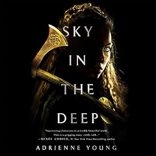 Sky in the Deep Audiobook By Adrienne Young cover art