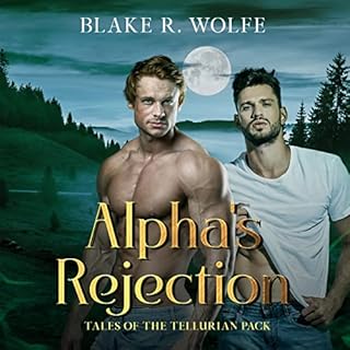 Alpha's Rejection Audiobook By Blake R. Wolfe cover art