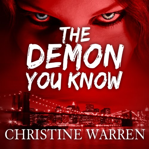 The Demon You Know Audiolibro Por Christine Warren arte de portada