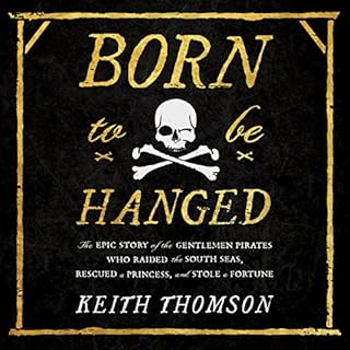 Born to Be Hanged Audiolibro Por Keith Thomson arte de portada