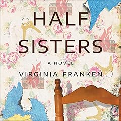 Half Sisters Audiolibro Por Virginia Franken arte de portada