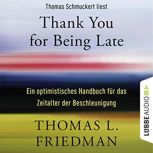 Thank You for Being Late Audiobook By Thomas L. Friedman cover art