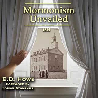 Mormonism Unvailed Audiobook By E. D. Howe cover art