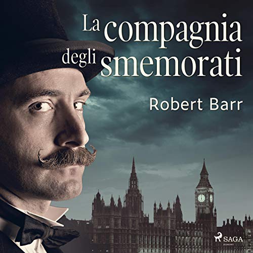 La compagnia degli smemorati Audiolibro Por Robert Barr arte de portada