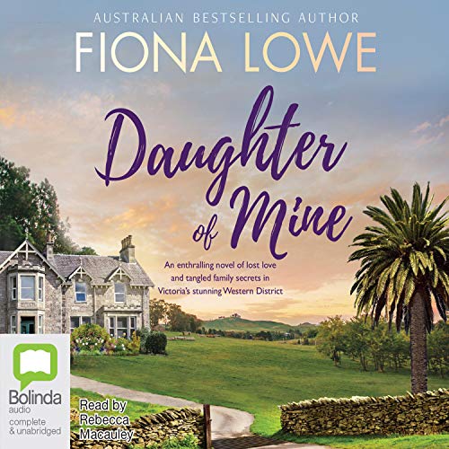 Daughter of Mine Audiolibro Por Fiona Lowe arte de portada