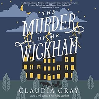 The Murder of Mr. Wickham Audiobook By Claudia Gray cover art