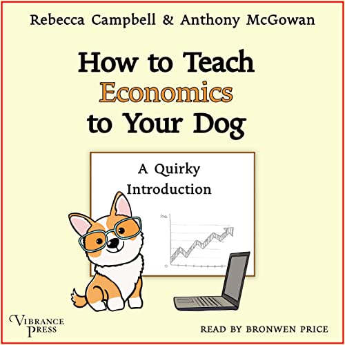 How to Teach Economics to Your Dog cover art