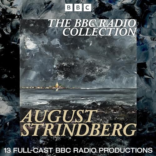 The BBC Radio August Strindberg Collection Audiolibro Por August Strindberg arte de portada