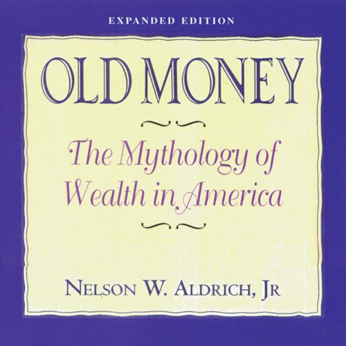 Old Money Audiolibro Por Nelson Aldrich arte de portada