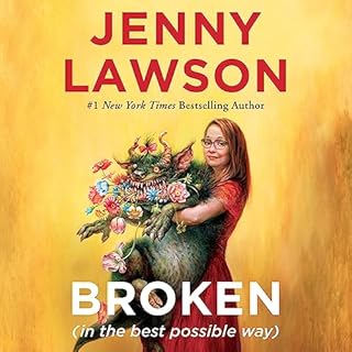 Broken (in the Best Possible Way) Audiolibro Por Jenny Lawson arte de portada