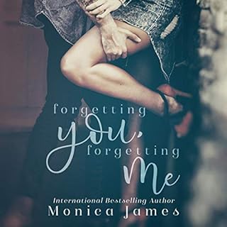 Forgetting You, Forgetting Me Audiolibro Por Monica James arte de portada