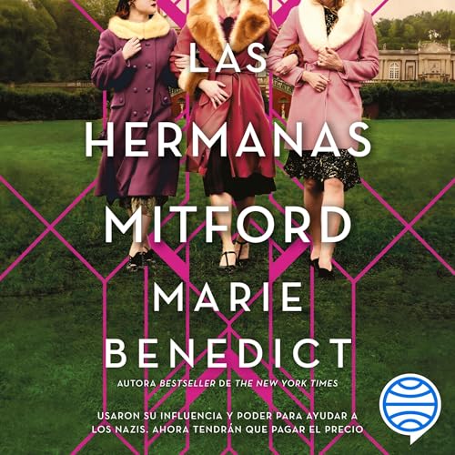 Las hermanas Mitford Audiobook By Marie Benedict cover art