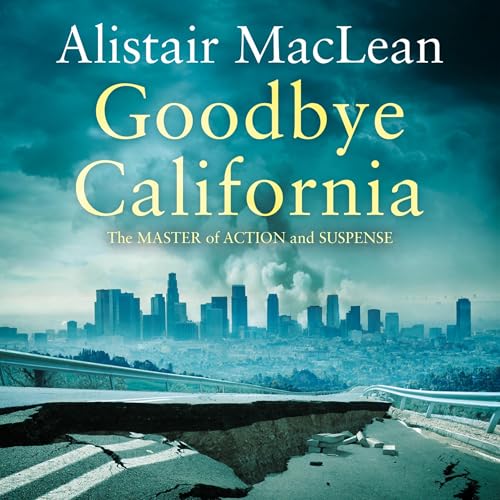 Goodbye California Audiolibro Por Alistair MacLean arte de portada