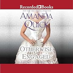 Otherwise Engaged Audiolibro Por Amanda Quick arte de portada