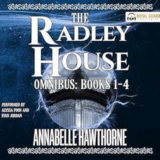 The Radley House Omnibus Books 1-4 Audiobook By Annabelle Hawthorne cover art