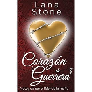 Coraz&oacute;n de Guerrera 3 Audiolibro Por Lana Stone arte de portada