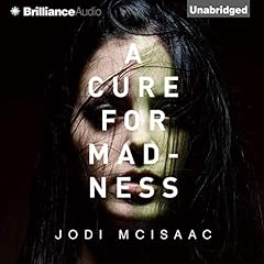 A Cure for Madness Audiolibro Por Jodi McIsaac arte de portada