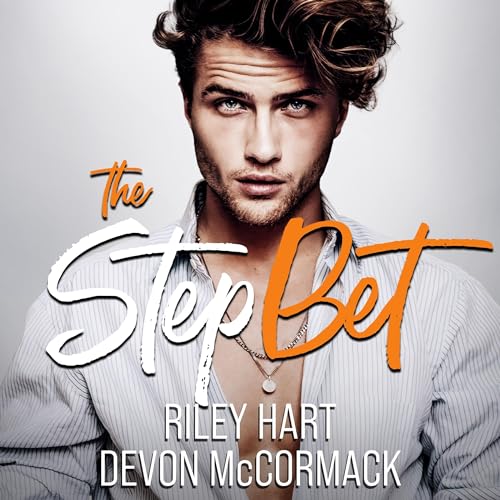 The Step Bet Audiobook By Devon McCormack, Riley Hart cover art