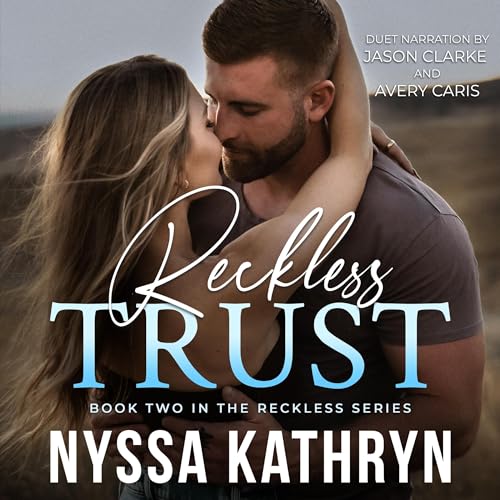 Reckless Trust Audiobook By Nyssa Kathryn cover art