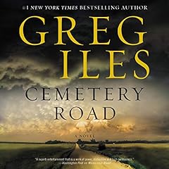 Cemetery Road Audiobook By Greg Iles cover art