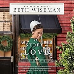 The Story of Love Audiolibro Por Beth Wiseman arte de portada