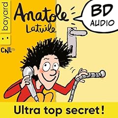 Couverture de Anatole Latuile - Ultra top secret !