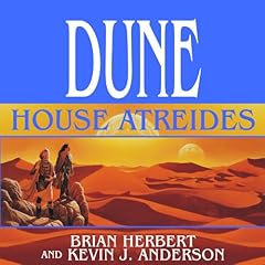 Dune: House Atreides: House Trilogy, Book 1 Audiobook By Brian Herbert, Kevin J. Anderson cover art