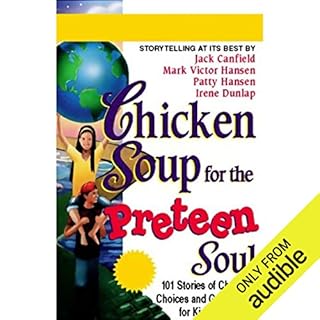 Chicken Soup for the Preteen Soul Audiolibro Por Jack Canfield, Mark Victor Hansen, Patty Hansen, Irene Dunlap arte de portad