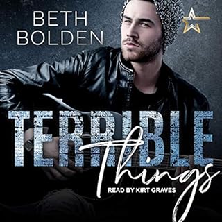 Terrible Things Audiobook By Beth Bolden cover art