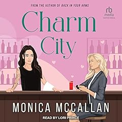 Charm City Audiolibro Por Monica McCallan arte de portada
