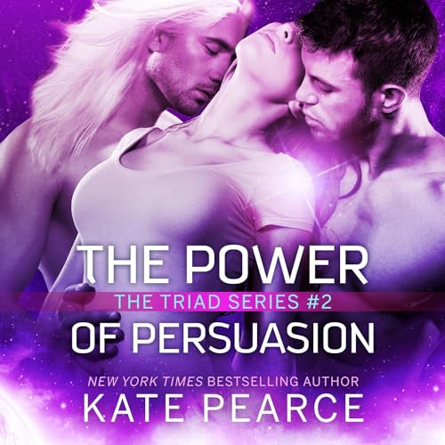 The Power of Persuasion Audiobook By Kate Pearce cover art