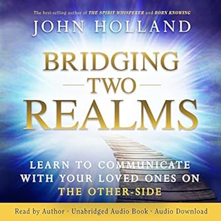 Bridging Two Realms Audiobook By John Holland cover art