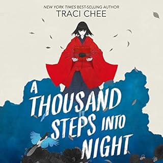 A Thousand Steps into Night Audiobook By Traci Chee cover art