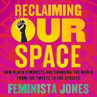 Reclaiming Our Space Audiolibro Por Feminista Jones arte de portada