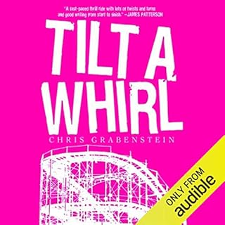Tilt-a-Whirl Audiobook By Chris Grabenstein cover art