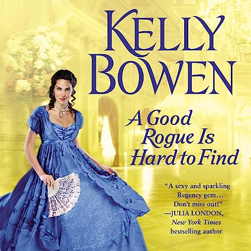 A Good Rogue Is Hard to Find Audiobook By Kelly Bowen cover art