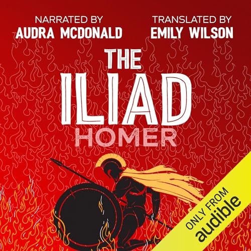 The Iliad Audiobook By Homer, Emily Wilson - translator cover art