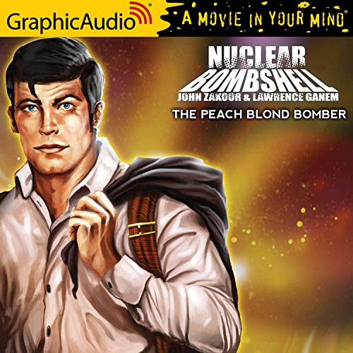 The Peach Blonde Bomber [Dramatized Adaptation] Audiolivro Por John Zakour, Lawrence Ganem capa