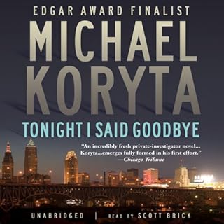 Tonight I Said Goodbye Audiobook By Michael Koryta cover art