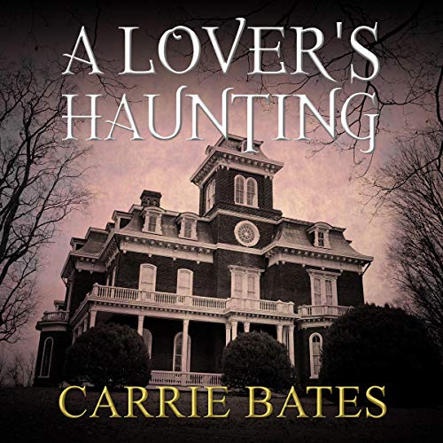 A Lover's Haunting Audiolibro Por Carrie Bates arte de portada