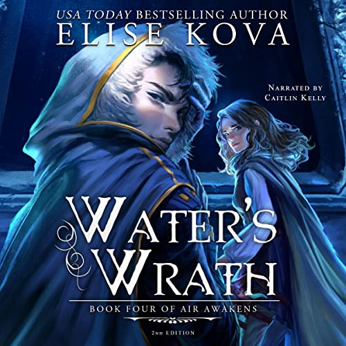 Water's Wrath Audiobook By Elise Kova cover art