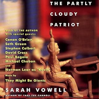 The Partly Cloudy Patriot Audiolibro Por Sarah Vowell arte de portada