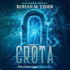 Crota Audiobook By Rohan M. Vider cover art