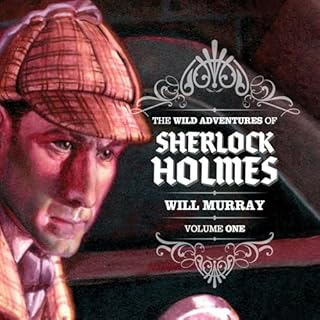 The Wild Adventures of Sherlock Holmes Audiobook By Will Murray cover art